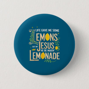 Tshirt Life Gave Some Lemons Jesus 6 Cm Round Badge