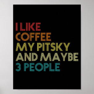 Tsky Dog Owner Coffee Lover Funny Quote Vintage Re Poster