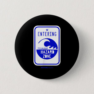 Tsunami Hazard Zone Road Sign Funny Beach And Shor 6 Cm Round Badge