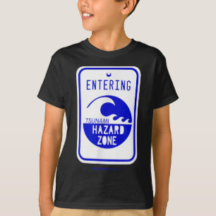 Tsunami Hazard Zone Road Sign Funny Beach And Shor T-Shirt