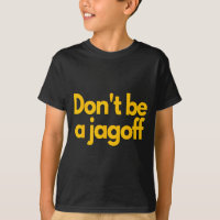 Ttsburgh Funny Don't Be A Jagoff Pennsylvania Home
