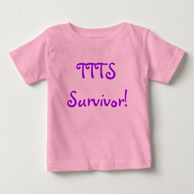 TTTS Survivor infant shirt (Front)