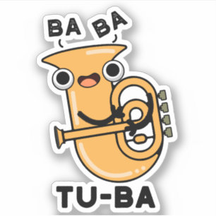 Tu-ba Funny Tuba Puns
