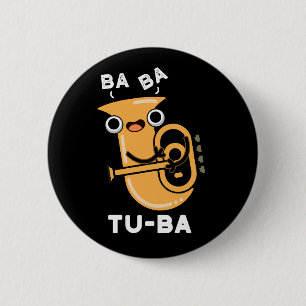 Tu-ba Funny Tuba Puns Dark BG 6 Cm Round Badge