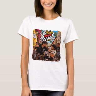 Tu Fodo Mare Voldo — Friends Today Rivals Still Go T-Shirt