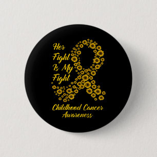 Tu Her Fight Is My Fight Childhood Cancer Awarenes 6 Cm Round Badge
