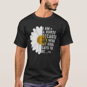 Tu I Am Nurse Daisy Flower Costume Nursing Graduat T-Shirt