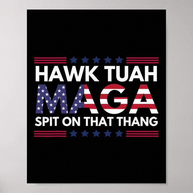 Tuah Spit On That Thing Parody Maga Now Than Ever  Poster (Front)