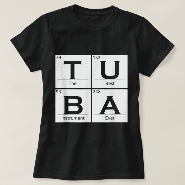 Tuba Chemistry Elements Tubist Jazz Music Tuba Pla T-Shirt (Design Front)