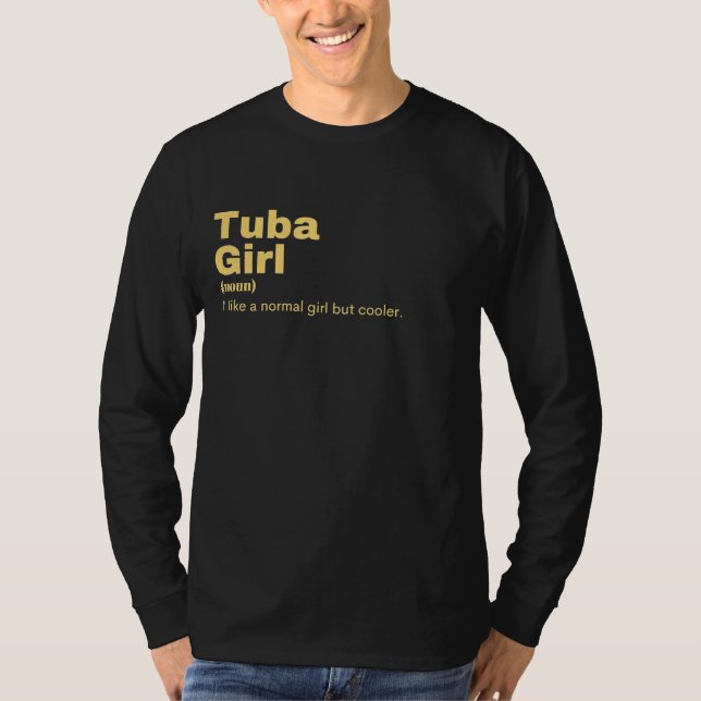 Tuba  Girl - Tuba  T-Shirt (Front)