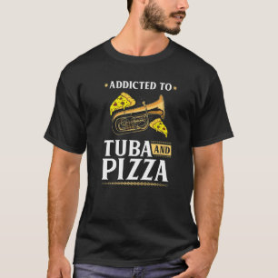 Tuba Instrument And Pizza  Contrabass Tuba Player T-Shirt