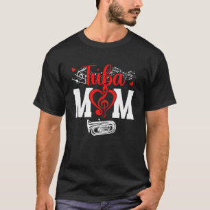 Tuba Mum of A Tuba Player Mum Tuba Mother Tubist M T-Shirt