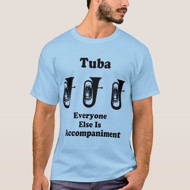 Tuba Music Quote Marching Band Tee (Front)