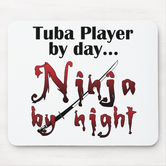 Tuba Player by Day... Mouse Pad (Front)