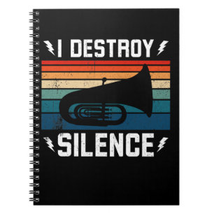 Tuba Player I Destroy Silence Tuba Notebook