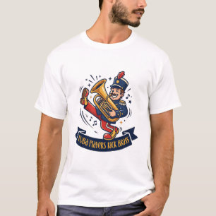 Tuba Players Kick Brass T-Shirt