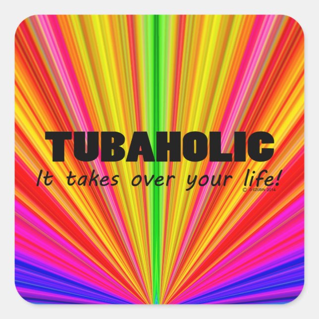 Tubaholic Life Square Sticker (Front)