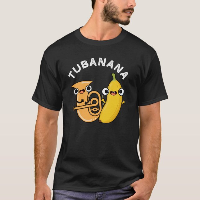 Tubanana Funny Tuba Banana Pun Dark BG T-Shirt (Front)