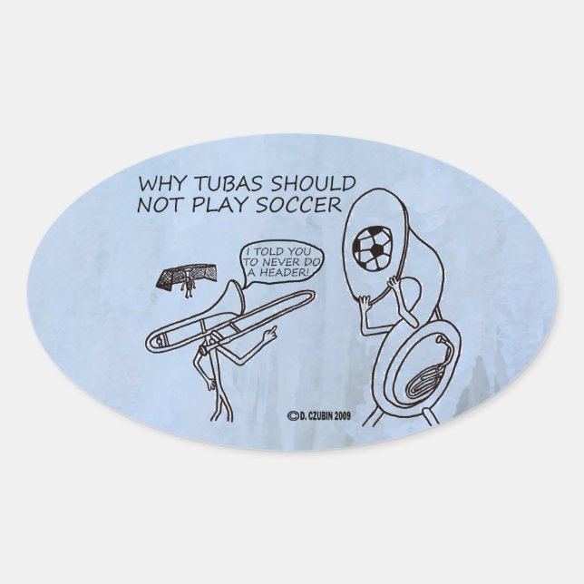 Tubas Play Soccer Oval Sticker (Front)