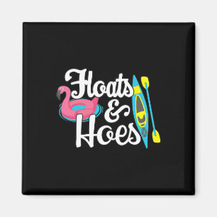 Tubing Trip Float Day Floats And Hoes Funny Lake B Magnet