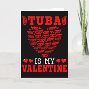 Tuby Is My Valentine Instrument Team Cute Hearts S Card