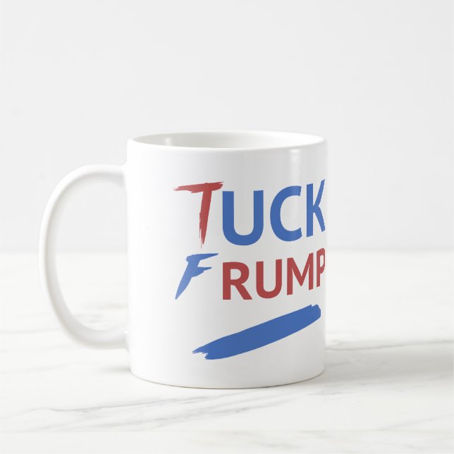 Tuck Frump Anti-Trump Coffee Mug (Left)