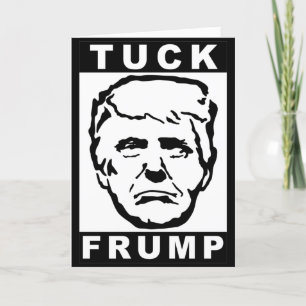 tuck frump card