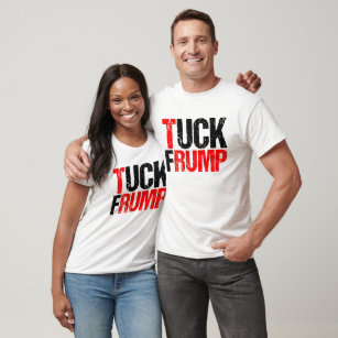 Tuck Frump Funny Anti Donald Trump T-Shirt