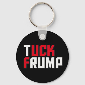 Tuck Frump Funny Anti Donald Trump Wordplay Key Ring
