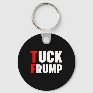 Tuck Frump Funny Anti Trump 86 47 Trump 2024 Shirt Key Ring