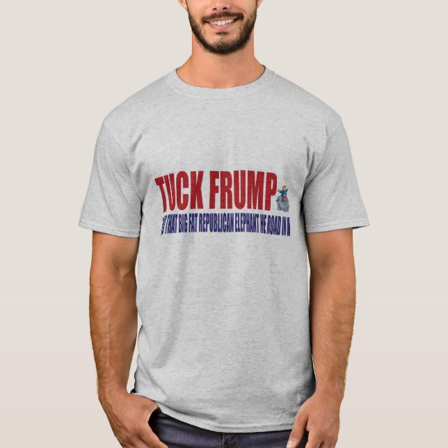 TUCK FRUMP T-Shirt (Front)
