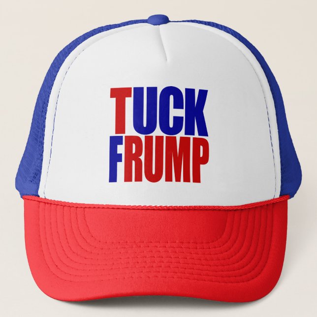 "TUCK FRUMP” TRUCKER HAT (Front)