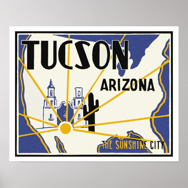 Tucson Arizona ~ The Sunshine City Poster (Front)