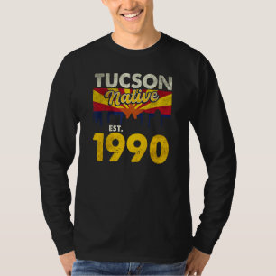 Tucson Native Est 1990 2 T-Shirt