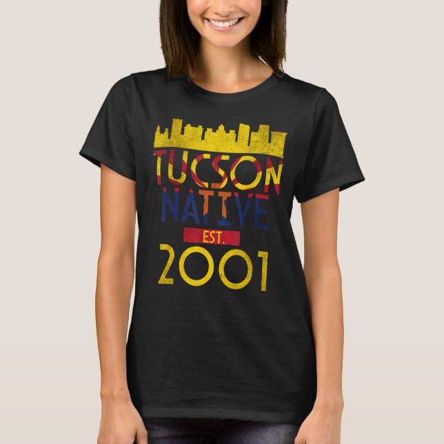 Tucson Native Est 2001 1 T-Shirt (Front)