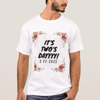 Tuesday February 22, 2022 CELEBRATION T-Shirt