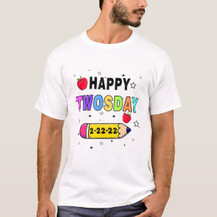 Tuesday February 22Nd 2022 School Happy 2-22-22 Tw T-Shirt