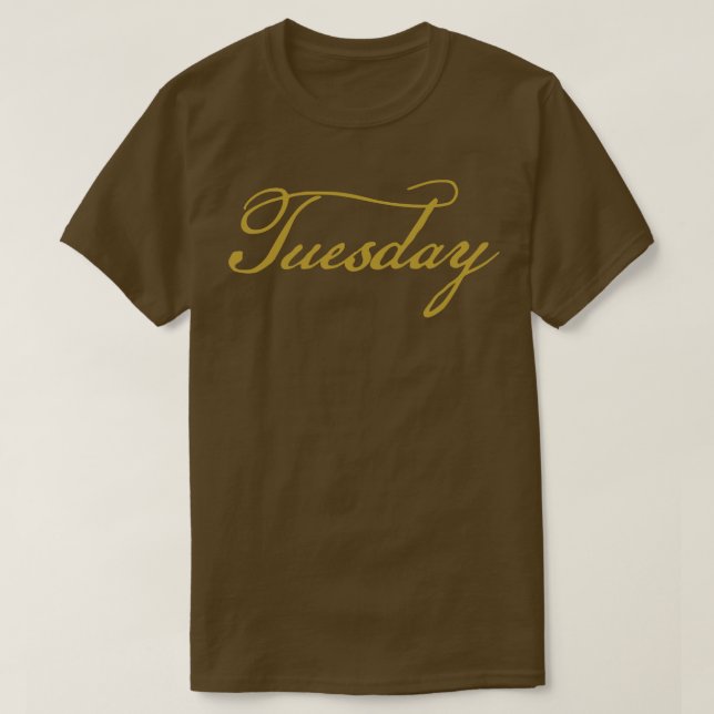 Tuesday Gold Script Typography T-Shirt (Design Front)