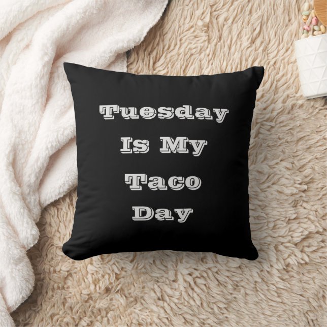 Tuesday Is My Taco Day Cushion (Blanket)