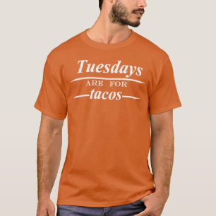 Tuesdays are for tacos 70s gift T-Shirt