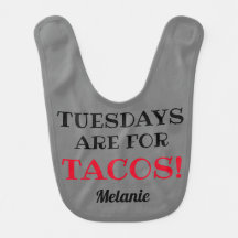 Tuesdays are for Tacos! Customisable Grey