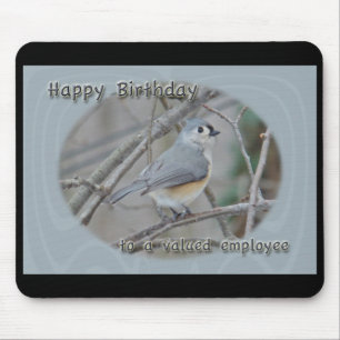 Tufted Titmouse Valued Employee Birthday Mouse Pad