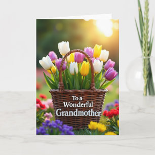 Tulip Basket Wonderful Grandmother Card