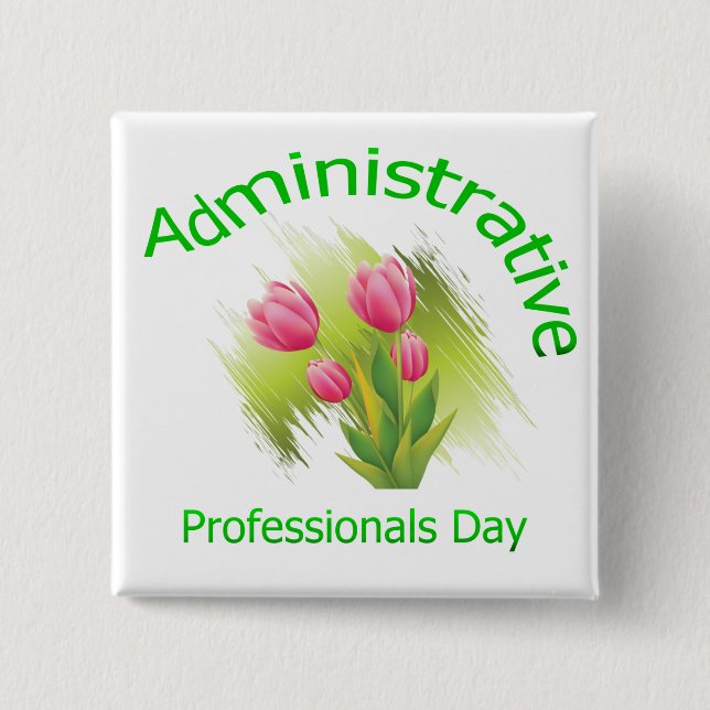 Tulip Flowers Administrative Professionals Day 15 Cm Square Badge (Front)