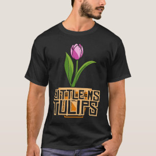 Tulip Gardening Girl Garden  Gardener Tulips T-Shirt