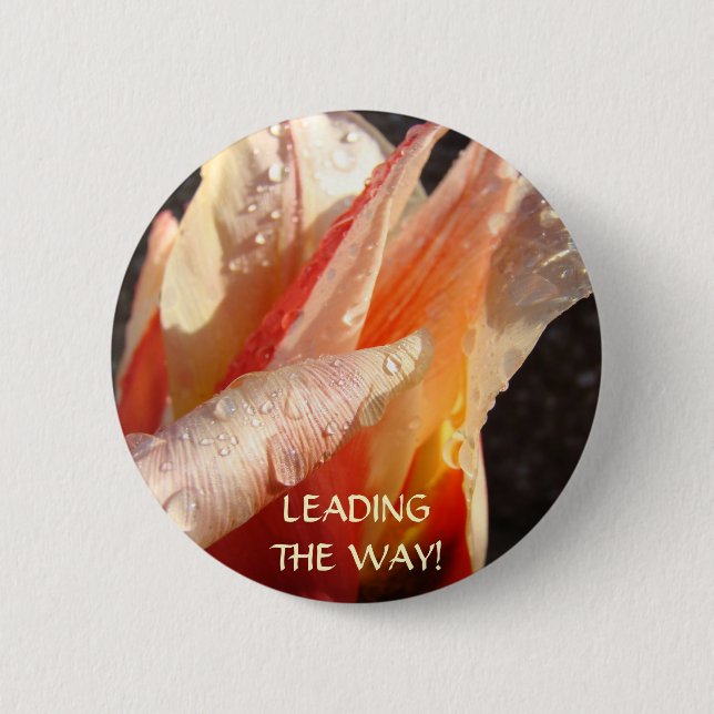 TULIPS Raindrops Button LEADING THE WAY! Button (Front)