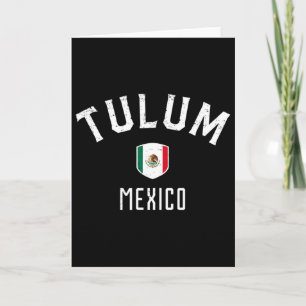 Tulum Mexico - Mexican Flag Tulum Tee  Card