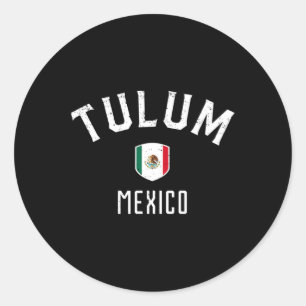 Tulum Mexico - Mexican Flag Tulum Tee  Classic Round Sticker