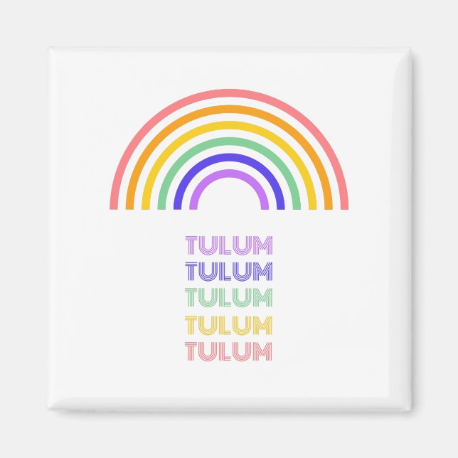 Tulum - Rainbow Magnet (Front)