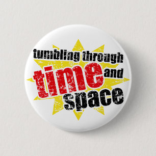 Tumbling Through Time and Space 6 Cm Round Badge